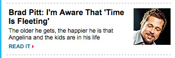 Illustration for article titled Breaking News! Brad Pitt Is Familiar With The Transitory Nature Of Life!